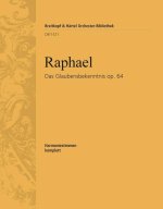 DAS GLAUBENSBEKENNTNIS OP. 64