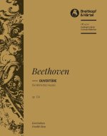 DIE WEIHE DES HAUSES OP. 124 ORCHESTRE