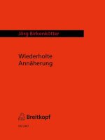 WIEDERHOLTE ANNAHERUNG