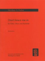 DON'T FENCE ME IN