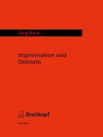 IMPROVISATION UND OSTINATO