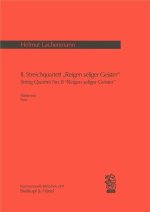 II.STREICHQUARTETT: REIGEN SELIGER GEISTER (1989) MUSIQUE D'ENSEMBLE