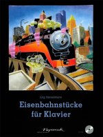 EISENBAHNSTUCKE FUR KLAVIER PIANO