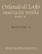 SAMTLICHE WERKE, AF BAND XI (MOTETTEN VI)