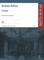 FROTTOLE INTABULATE DA SONARE ORGANI ORGUE