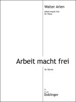 ARBEIT MACHT FREI PIANO