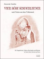 VIER BOSE KINDERLIEDER