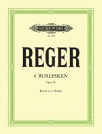 6 BURLESQUES OP.58 PIANO