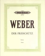 DER FREISCHUTZ (OPER IN 3 AKTEN) OP. 77 (1817-1820