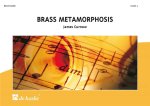 BRASS METAMORPHOSIS ENSEMBLE DE CUIVRES -PARTITION+PARTIES SEPAREES