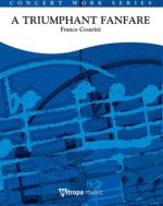 A TRIUMPHANT FANFARE CONCERT BAND/HARMONIE