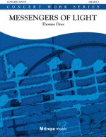 MESSENGERS OF LIGHT CONCERT BAND/HARMONIE