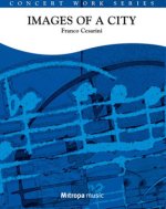 IMAGES OF A CITY CONCERT BAND/HARMONIE-PARTITION+PARTIES SEPAREES