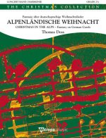 ALPENLANDISCHE WEIHNACHT - CHRISTMAS IN THE ALPS CONCERT BAND/HARMONIE