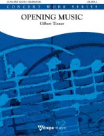 OPENING MUSIC CONCERT BAND/HARMONIE