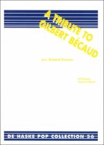 A TRIBUTE TO GILBERT BECAUD CONCERT BAND/HARMONIE
