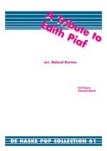A TRIBUTE TO EDITH PIAF CONCERT BAND/HARMONIE -PARTITION+PARTIES SEPAREES