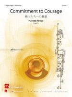 COMMITMENT TO COURAGE CONCERT BAND/HARMONIE -PARTITION+PARTIES SEPAREES