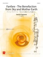 FANFARE-THE BENEFACTION FROM SKY AND MOTHER EARTH CONCERT BAND/HARMONIE