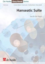 HANSEATIC SUITE CONCERT BAND/HARMONIE/FANFARE/ENSEMBLE DE CUIVRES