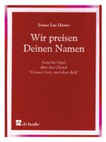 WIR PREISEN DEINEN NAMEN ORGUE