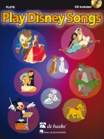 PLAY DISNEY SONGS  SOLO ARRANGEMENTS OF 12 CLASSIC DISNEY SONGS+ ONLINE AUDIO - FLUTE