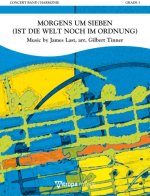 MORGENS UM SIEBEN (IST DIE WELT NOCH IN ORDNUNG) CONCERT BAND/HARMONIE