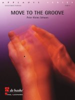 MOVE TO THE GROOVE CONCERT BAND/HARMONIE