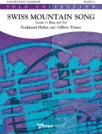 SWISS MOUNTAIN SONG CONCERT BAND/HARMONIE-PARTITION+PARTIES SEPAREES