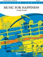 MUSIC FOR HAPPINESS CONCERT BAND/HARMONIE