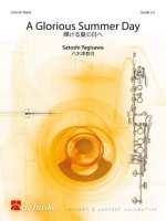 A GLORIOUS SUMMER DAY  CONCERT BAND/HARMONIE