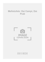 MEFISTOFELE: DAI CAMPI, DAI PRATI CHANT