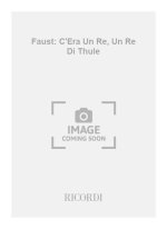 FAUST: C'ERA UN RE, UN RE DI THULE CHANT