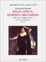 GUGLIELMO TELL: SELVA OPACA DESERTA BRUGHIERA CHANT