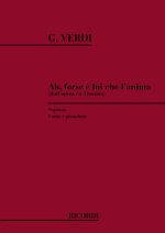 LA TRAVIATA: AH FORSE E LUI CHE L'ANIMA CHANT