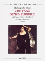 ORFEO ED EURIDICE: CHE FARO SENZA EURIDICE? CHANT