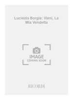 LUCREZIA BORGIA: VIENI, LA MIA VENDETTA CHANT