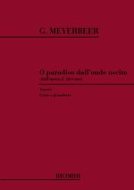 L'AFRICANA: O PARADISO DALL'ONDE USCITO CHANT