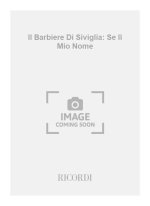 IL BARBIERE DI SIVIGLIA: SE IL MIO NOME CHANT