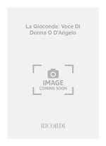 LA GIOCONDA: VOCE DI DONNA O D'ANGELO CHANT