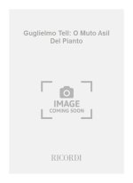 GUGLIELMO TELL: O MUTO ASIL DEL PIANTO CHANT