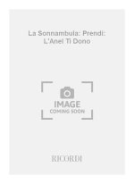 LA SONNAMBULA: PRENDI: L'ANEL TI DONO CHANT