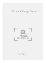 LA TRAVIATA: PARIGI, O CARA CHANT