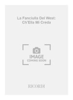 LA FANCIULLA DEL WEST: CH'ELLA MI CREDA CHANT