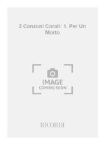 2 CANZONI CORALI: 1. PER UN MORTO