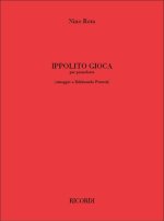 IPPOLITO GIOCA (OMAGGIO A ILDEBRANDO PIZZETTI) PIANO