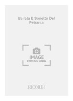 BALLATA E SONETTO DEL PETRARCA CHANT