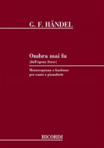 OMBRA MAI FU (DALL' OPERA SERSE) CHANT