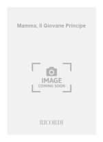 MAMMA, IL GIOVANE PRINCIPE CHANT
