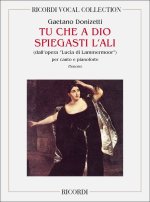 LUCIA DI LAMMERMOOR: TU CHE A DIO SPIEGASTI L'ALI CHANT